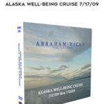 Alaska Well-Being Cruise 7/17/09