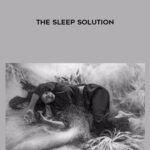 Ethan Voriy – The Sleep Solution