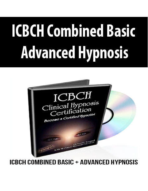 ICBCH Combined Basic Advanced Hypnosis