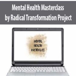 Mental Health Masterclass by Radical Transformation Project