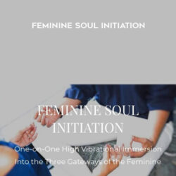 Feminine Soul Initiation with Devaa Haley Mitchell