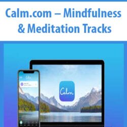 Calm.com – Mindfulness & Meditation Tracks