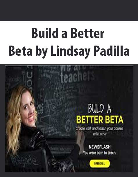 Build a Better Beta by Lindsay Padilla