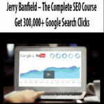 Jerry Banfield – The Complete SEO Course
