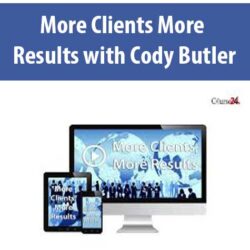 More Clients More Results by Cody Butler