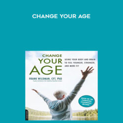 Frank Wildman – Change Your Age