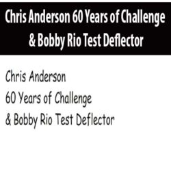 Chris Anderson 60 Years of Challenge & Bobby Rio Test Deflector
