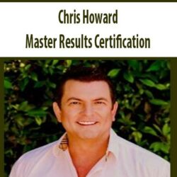 Chris Howard – Master Results Certification