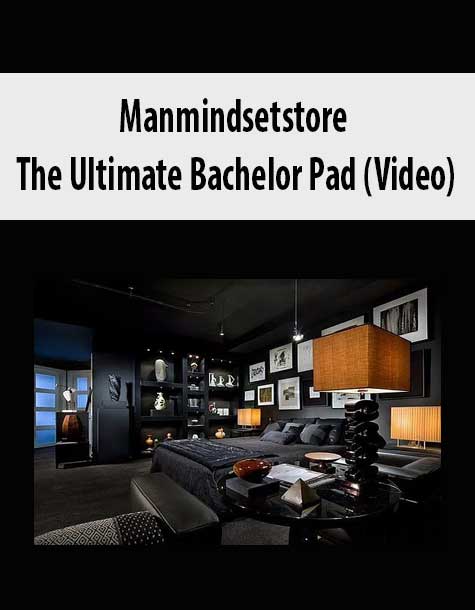 Manmindsetstore - The Ultimate Bachelor Pad (Video) Manmindsetstore - The Ultimate Bachelor Pad (Video)