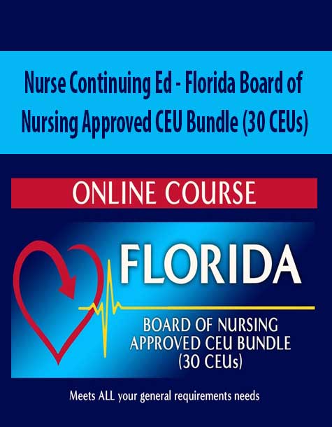 Nurse Continuing Ed - Florida Board of Nursing Approved CEU Bundle (30 CEUs)