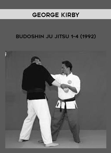 George Kirby – Budoshin Ju Jitsu 1-4 (1992)