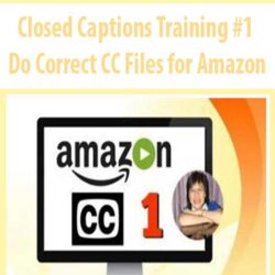 Closed Captions Training #1 – Do Correct CC Files for Amazon
