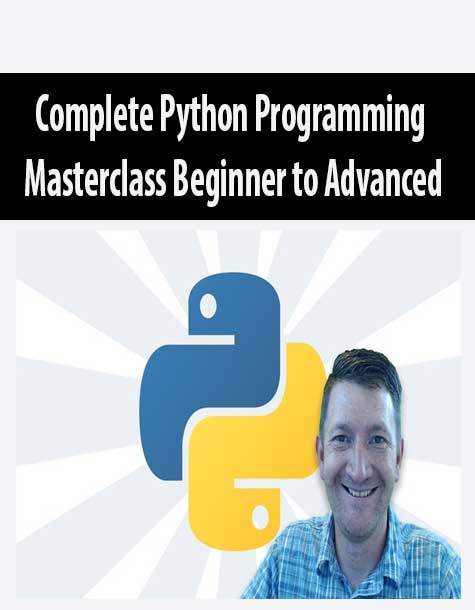 Complete Python Programming Masterclass Beginner to Advanced