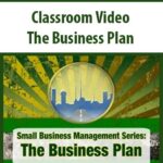 Classroom Video – The Business Plan