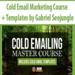 Cold Email Marketing Course + Templates by Gabriel Seojungle