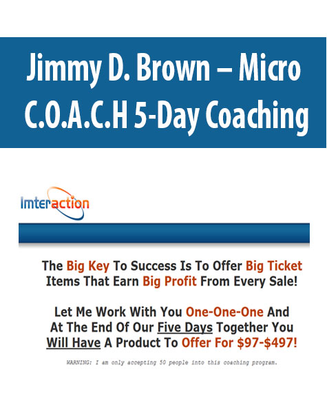 Jimmy D. Brown – Micro C.O.A.C.H 5-Day Coaching