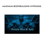Pinnacle Mind 8i Body – Maximum Bodybuilding Hypnosis