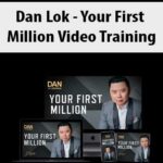 Dan Lok – Your First Million Video Training
