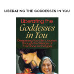 Liberating the Goddesses in You – Jean Shinoda Bolen, MD