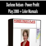 Darlene Nelson – Power Profit Play 2008 + Color Manuals