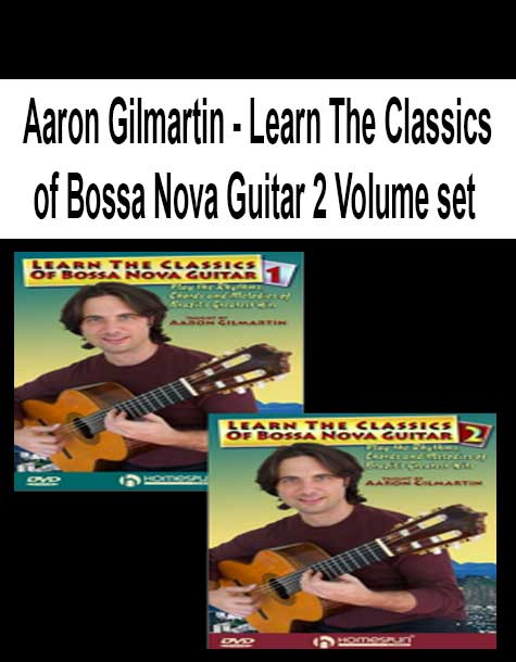 Aaron Gilmartin - Learn The Classics of Bossa Nova Guitar 2 Volume set