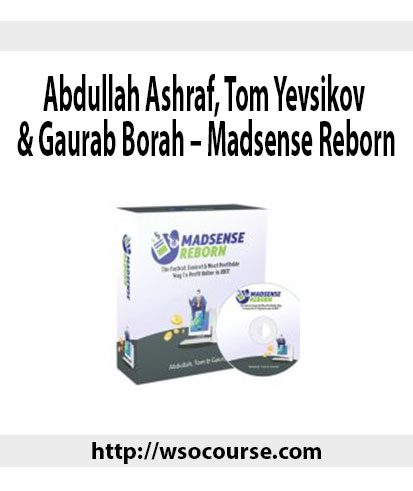 abdullah-ashraf-tom-yevsikov-gaurab-borah-madsense-reborn