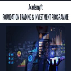 Academyft – FOUNDATION TRADING & INVESTMENT PROGRAMME