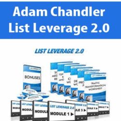 Adam Chandler – List Leverage 2.0