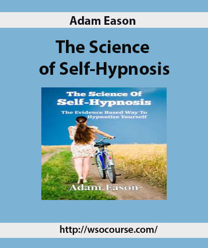 adam-eason-the-science-of-self-hypnosis2