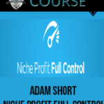 adam-short-niche-profit-full-control