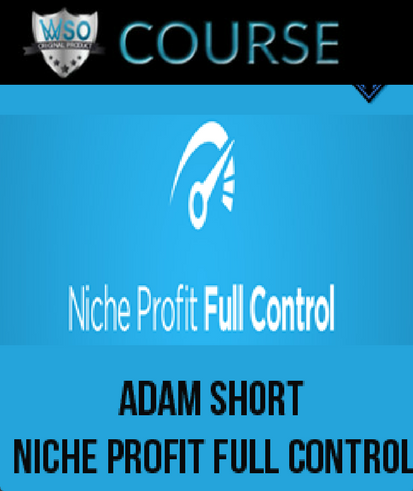 adam-short-niche-profit-full-control