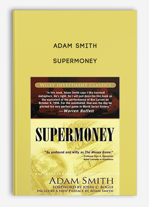 Adam-Smith-–-Supermoney Adam Smith – Supermoney