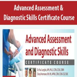 Advanced Assessment & Diagnostic Skills Certificate Course