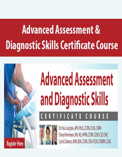 Advanced Assessment & Diagnostic Skills Certificate Course