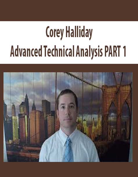 Advanced Technical Analysis PART1 By Corey Halliday