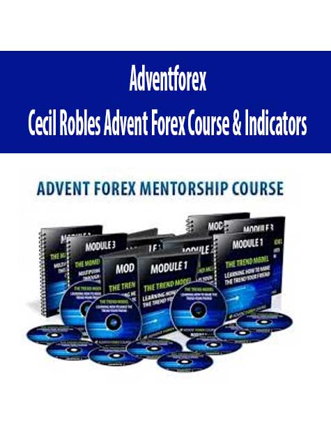 Adventforex - Cecil Robles Advent Forex Course & Indicators