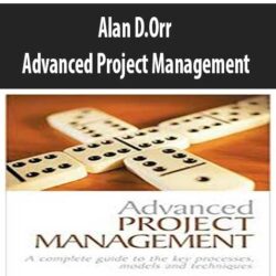 Alan D.Orr – Advanced Project Management