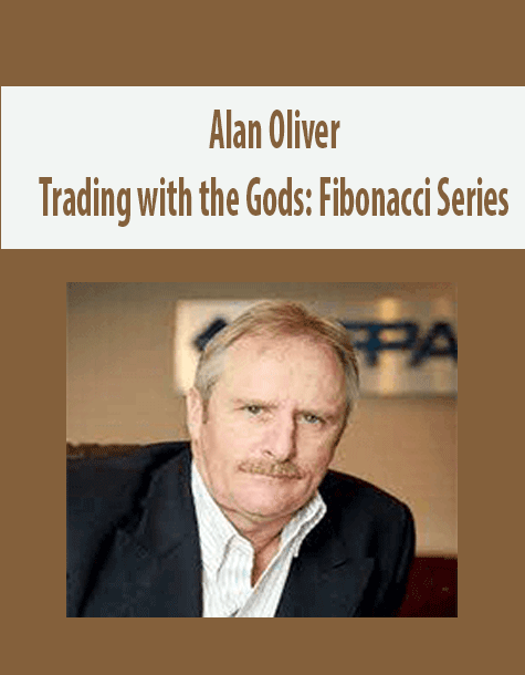 Alan Oliver - Trading with the Gods Fibonacci Series