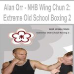 Alan-Orr-NHB-Wing-Chun-2-Extreme-Old-School-Boxing-2