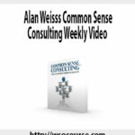 alan-weisss-common-sense-consulting-weekly-video