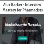 Alex Barker – Interview Mastery for Pharmacists