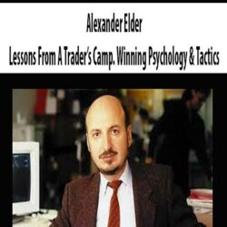 Alexander Elder – Lessons From A Trader’s Camp. Winning Psychology & Tactics