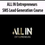 ALL IN Entrepreneurs – SMS Lead Generation Course