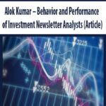 Alok-Kumar-Behavior-and-Performance-of-Investment-Newsletter-Analysts-(Article)