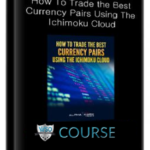 alphashark-how-to-trade-the-best-currency-pairs-using-the-ichimoku-cloud