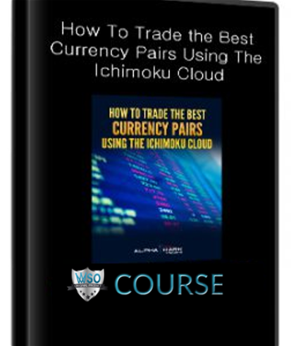 alphashark-how-to-trade-the-best-currency-pairs-using-the-ichimoku-cloud