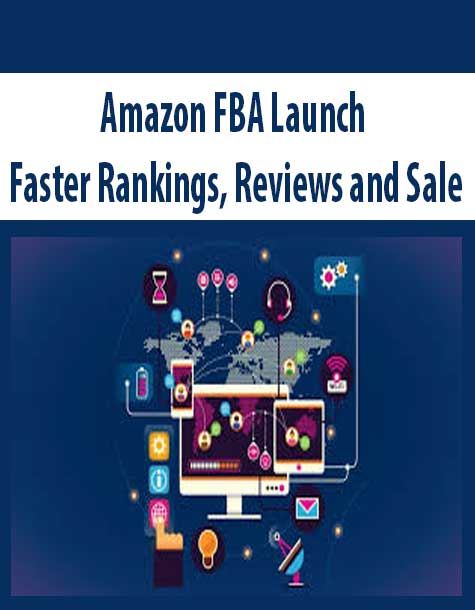 Amazon FBA Launch – Faster Rankings, Reviews and Sales