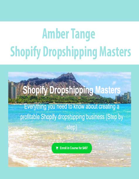 Amber Tange - Shopify Dropshipping Masters