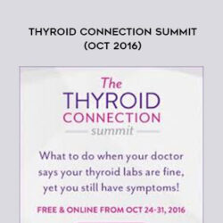 Amy Myers – Thyroid Connection Summit (Oct 2016)