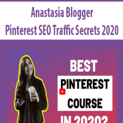 Anastasia Blogger - Pinterest SEO Traffic Secrets 2020